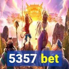 5357 bet